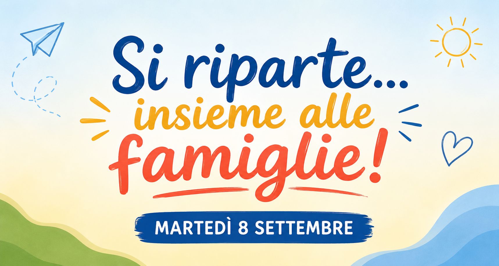Si riparte... insieme alle famiglie!